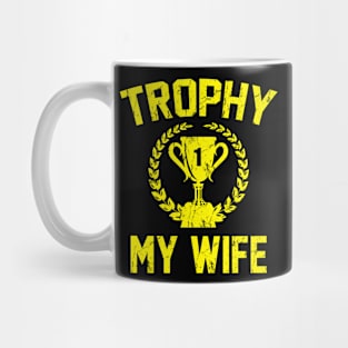 Trophy My Wife Gold Mug